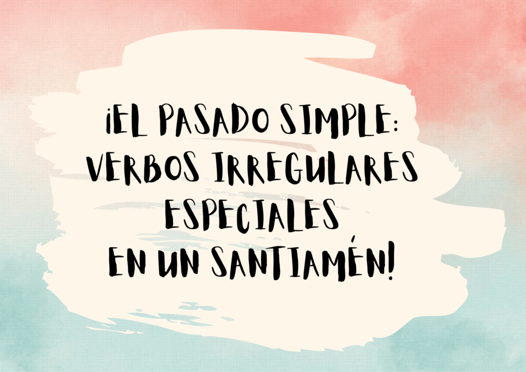 THE SIMPLE PAST: SPECIAL IRREGULAR VERBS IN…